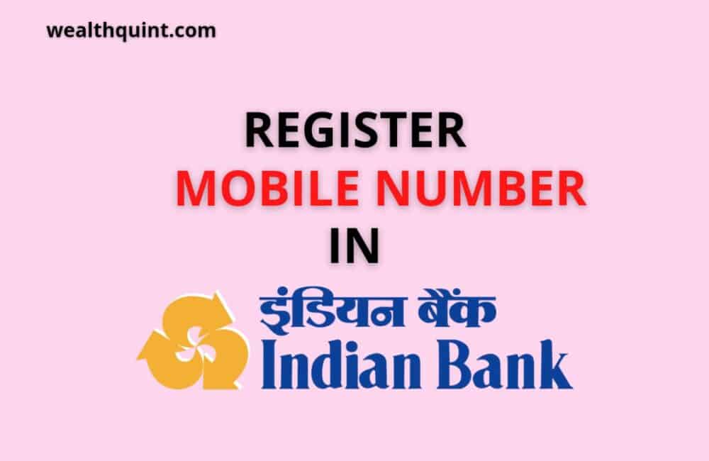 Register Mobile Number in Indian Bank