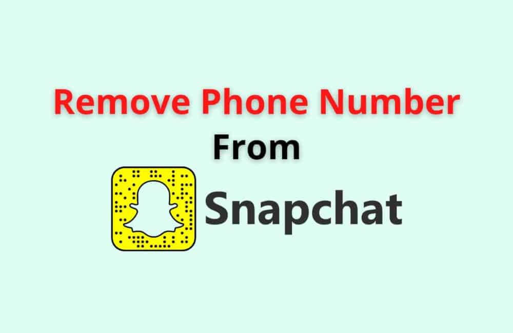 Remove Phone Number from Snapchat