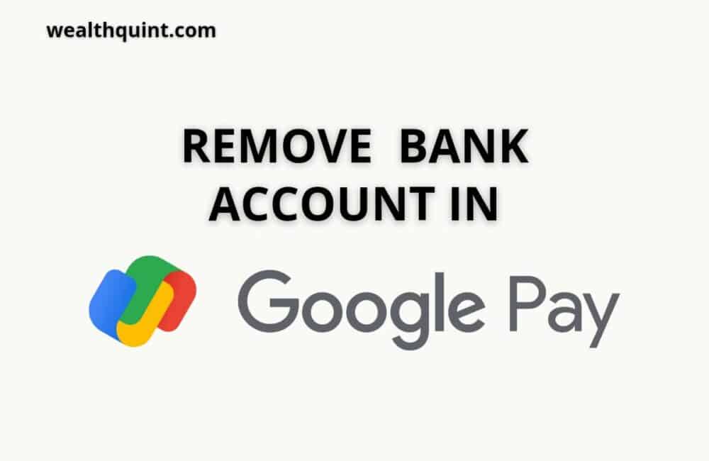 Remove bank account through google pay