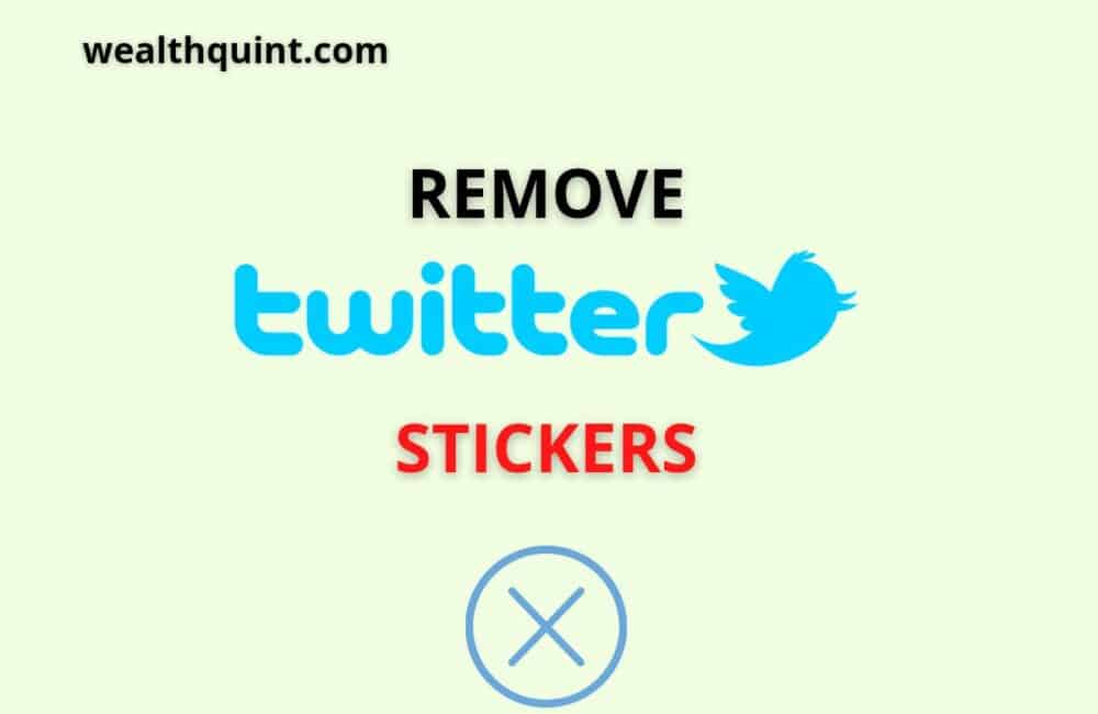 Remove twitter stickers