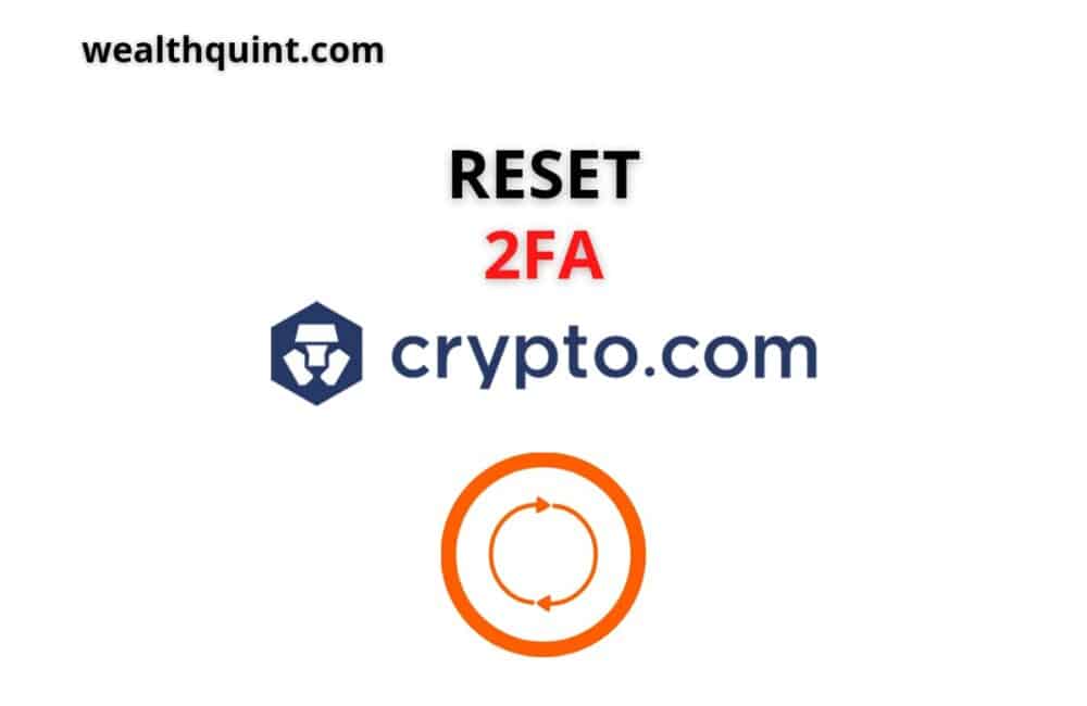 How to Reset 2FA on Crypto.com? 1 Reset 2FA Crypto.com