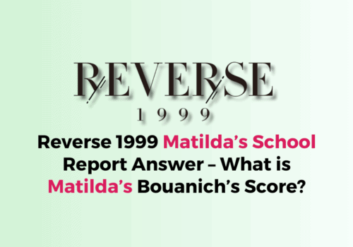 Reverse 1999 Matildas School Report Answer – What is Matildas Bouanichs Score