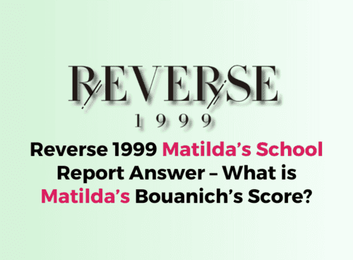 Reverse 1999 Matildas School Report Answer – What is Matildas Bouanichs Score