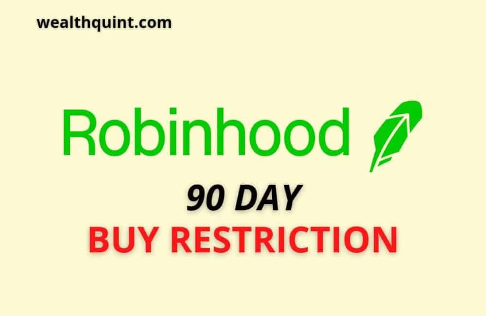 Robinhood 90 days buy restriction
