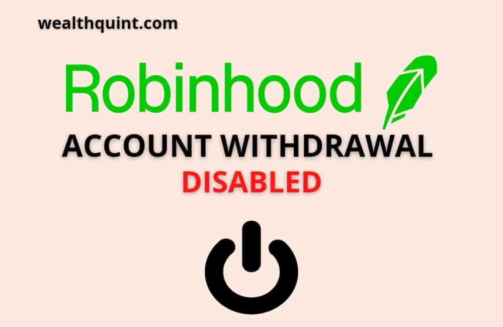 Robinhood Account Withdrawal Disabled