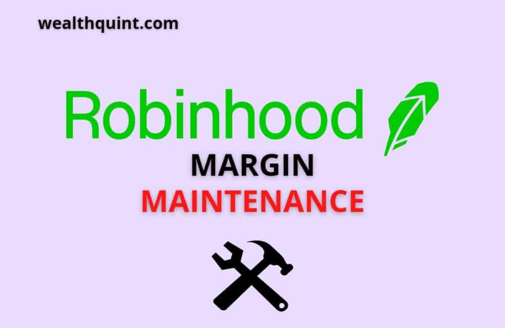 Robinhood Margin Maintenance 1 Robinhood margin maintence