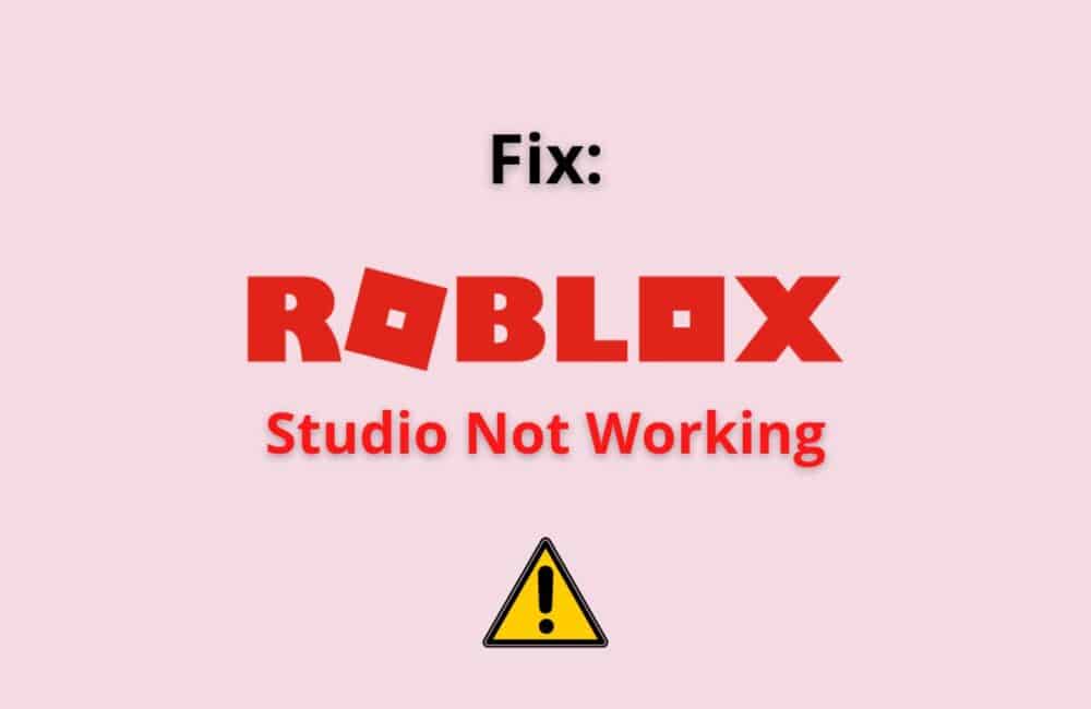 Roblox studio not working
