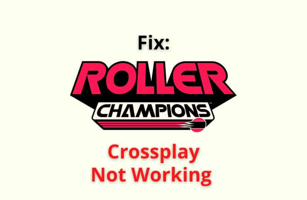 Roller Champions crossplay not working