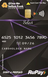 Indian Bank Debit Cards 6 RuPay Debit Select Card