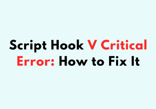 Script Hook V Critical Error How to Fix It