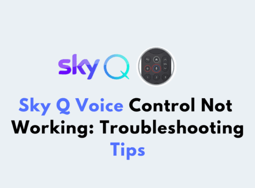 Sky Q Voice Control Not Working Troubleshooting Tips
