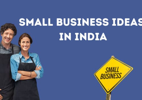 Small Business Ideas in India