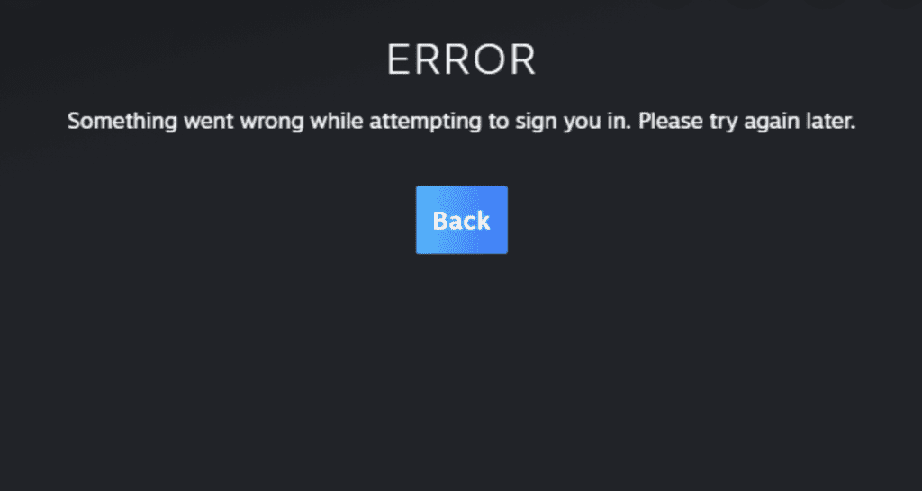 Something Went Wrong While Attempting To Sign You In Steam erro code e84