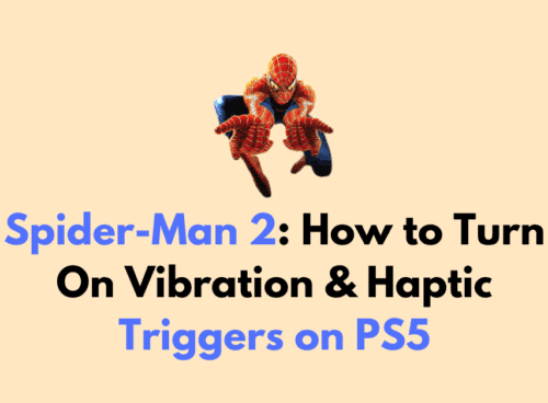 Spider Man 2 How to Turn On Vibration Haptic Triggers on PS5