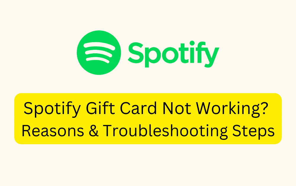 Spotify Gift Card Not Working Reasons Troubleshooting Steps