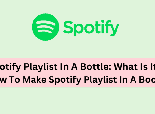 Spotify Playlist In A Bottle What Is It How To Make Spotify Playlist In A Bootle