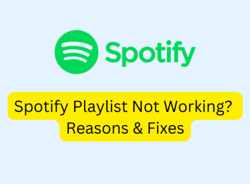 Spotify Playlist Not Working Reasons Fixes
