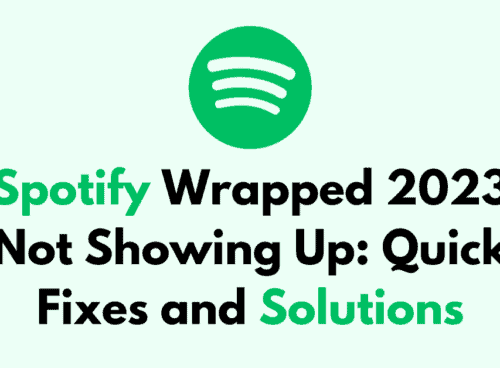 Spotify Wrapped 2023 Not Showing Up Quick Fixes and Solutions