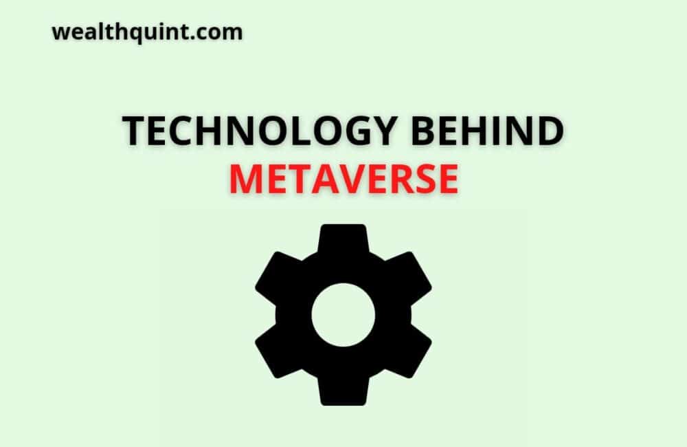 9 Technologies Behind Metaverse Will Shape The Future 1 Technology behind metaverse