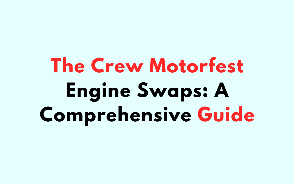 The Crew Motorfest Engine Swaps - News