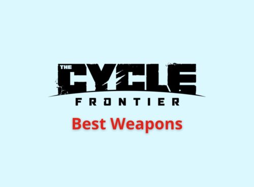 The Cycle Frontier Best Weapons 5 The Cycle Frontoer best weapons
