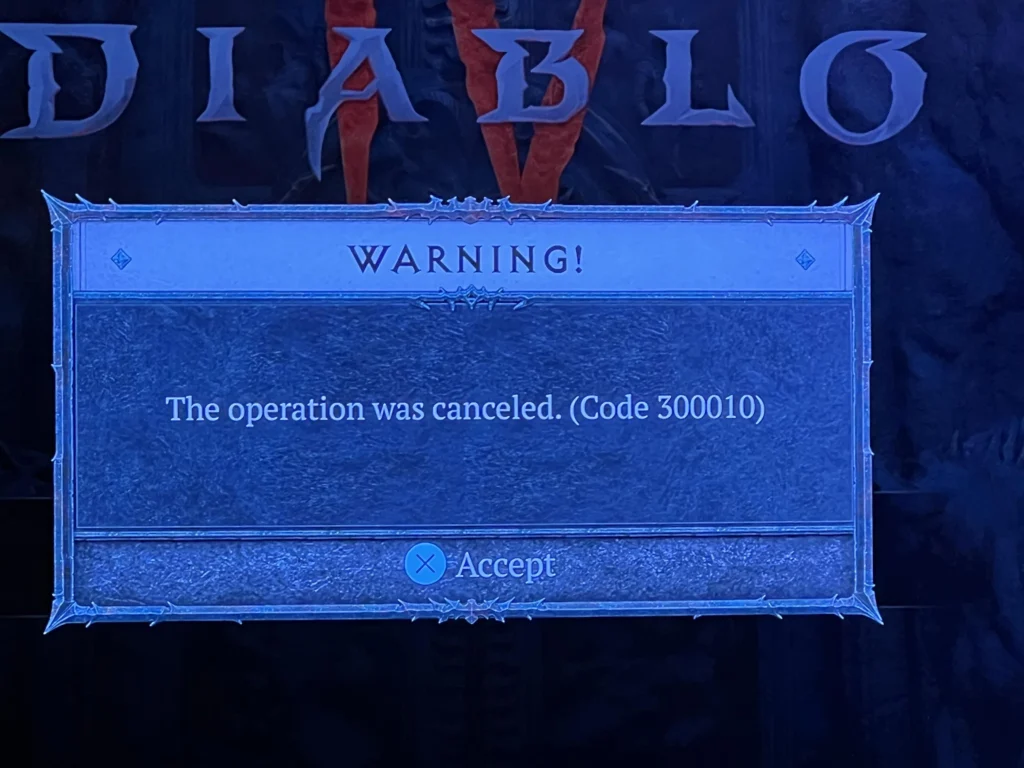 How to Fix "The Operation Was Canceled Error Code 300010" on Diablo 4 2 The Operation Was Canceled Error Code 300010 on Diablo 4