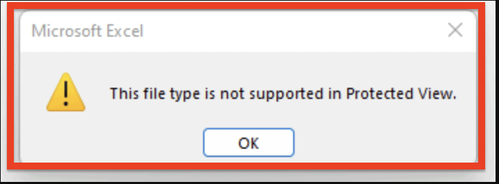 How to Fix "This File Type Is Not Supported In Protected View" on Microsoft Excel 1 This File Type Is Not Supported In Protected View on Microsoft Excel