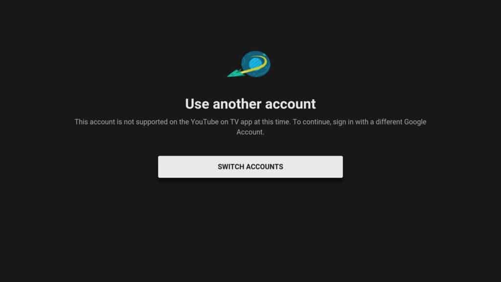 Fix: This Account Is Not Supported On The YouTube On TV App At This Time 2 This account is not supported on the youtube on tv app at this time