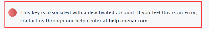 How To Fix “This Key Is Associated With A Deactivated Account” On OpenAI 1 This key is associated with a deactivated account OpenAI
