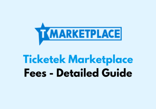 Ticketek Marketplace Fees Detailed Guide