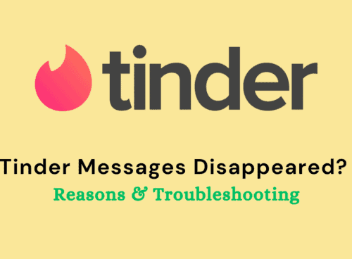 Tinder Messages Disappeared Reasons Troubleshooting