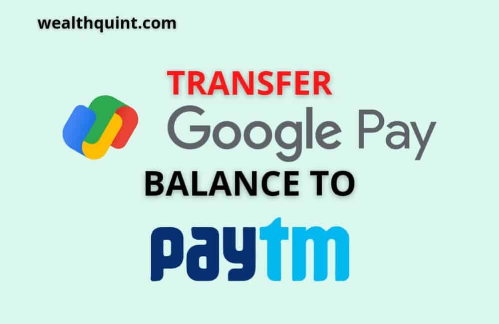 Transfer google pay balance to paytm
