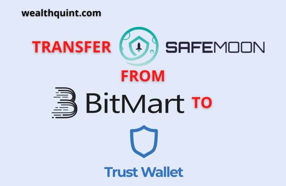 Transfer safemoon from bitmart to trust wallet