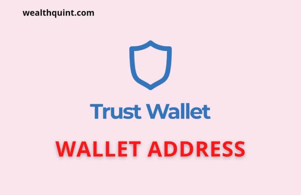 Trust Wallet Address