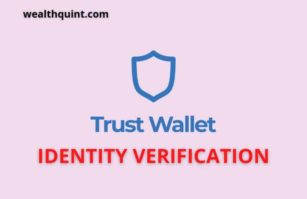 Trust Wallet Identity Verification