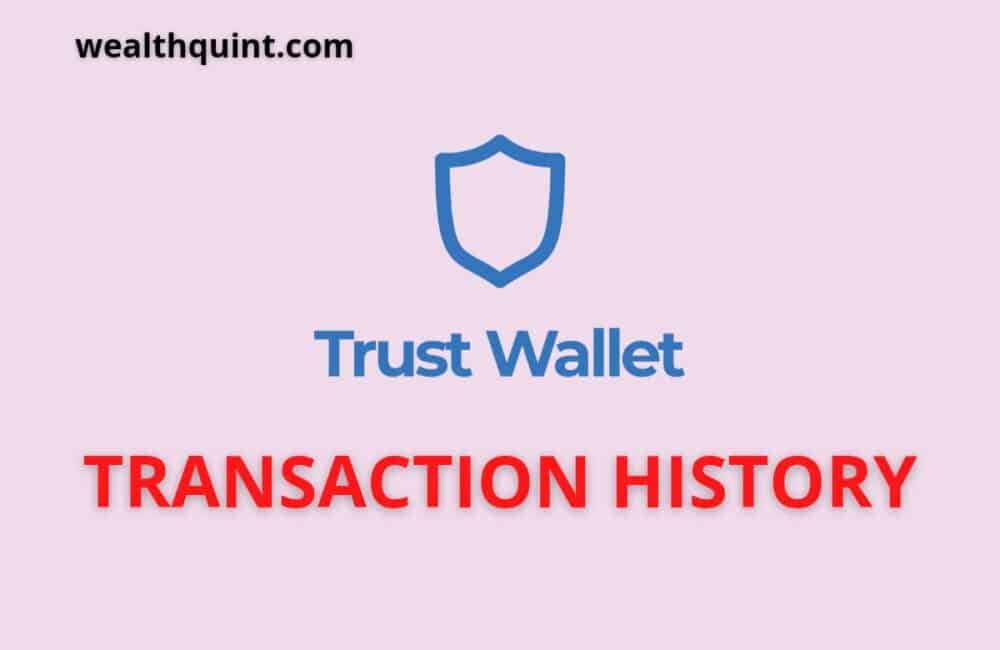 Trust Wallet Transaction History