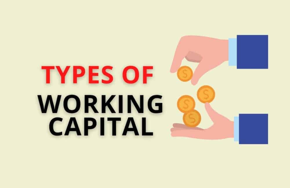 Types of Working Capital
