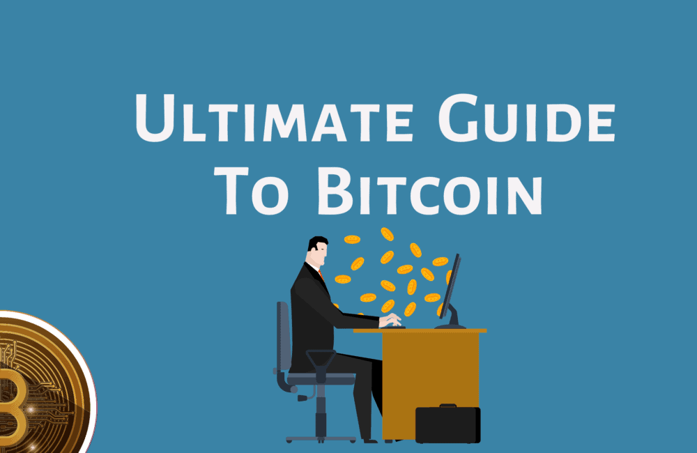 Ultimate Guide to Bitcoin basics
