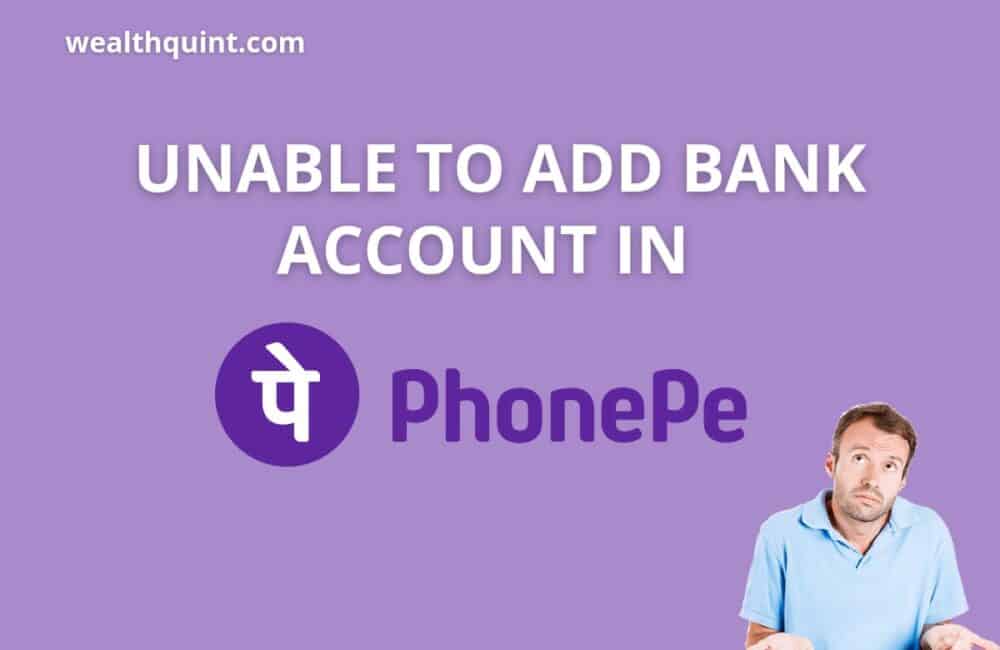 Unable to Add bank account in phonepe
