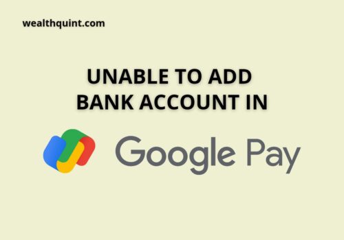 Unable to add bank account in google pay