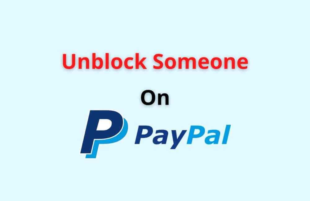 Unblock Someone on PayPal