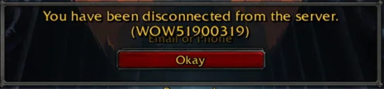 How To Fix “WOW51900319 You Have Been Disconnected From The Server” On WOW (World of Warcraft) 1 WOW51900319 You Have Been Disconnected From The Server