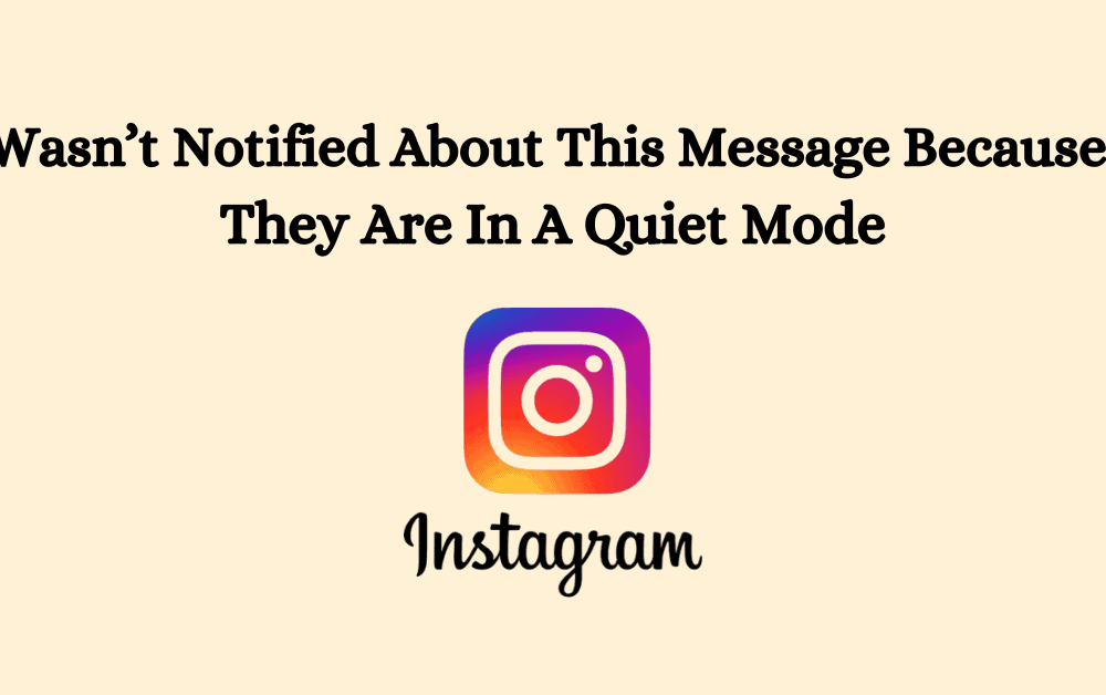 Wasnt Notified About This Message Because They Are In A Quiet Mode 1