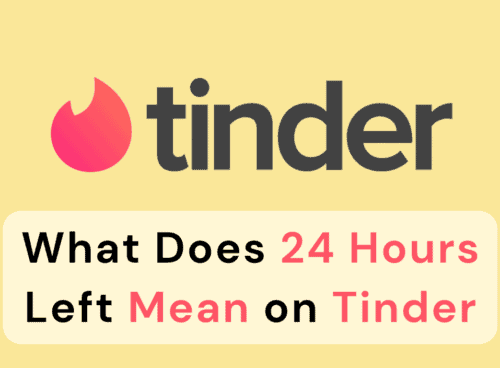 What Does 24 Hours Left Mean on Tinder