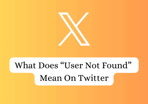 What Does User Not Found Mean On Twitter