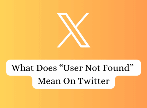 What Does User Not Found Mean On Twitter