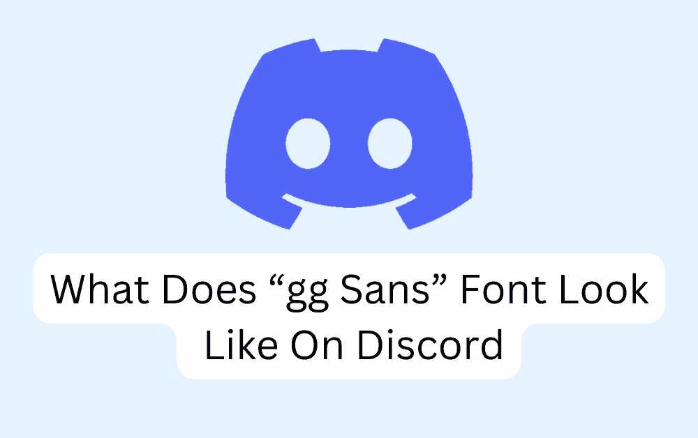 What Does gg Sans Font Look Like On Discord