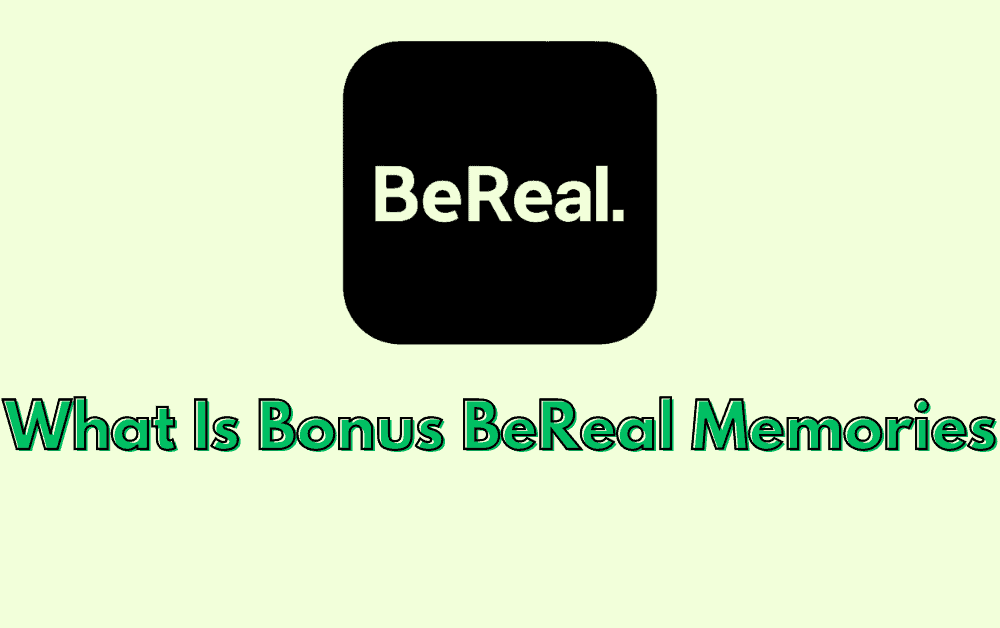 What Is Bonus BeReal Memories