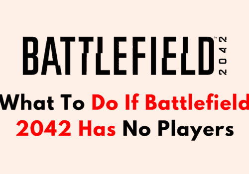 What To Do If Battlefield 2042 Has No Players