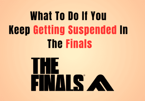 What To Do If You Keep Getting Suspended In The Finals